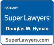 Rated By | Super Lawyers | Douglas W. Hyman | SuperLawyers.com